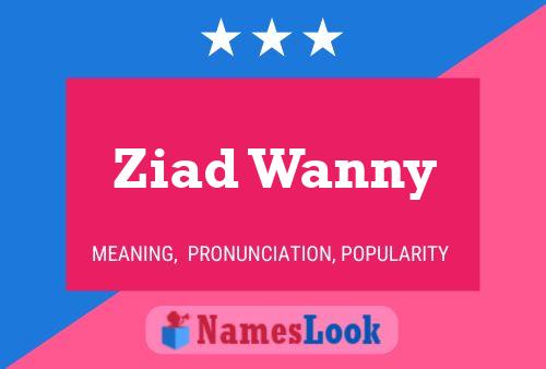 Póster del nombre Ziad Wanny