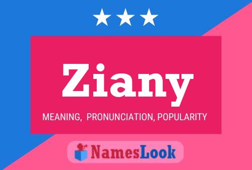 Póster del nombre Ziany