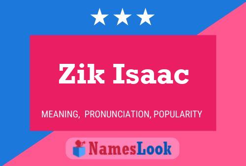 Póster del nombre Zik Isaac