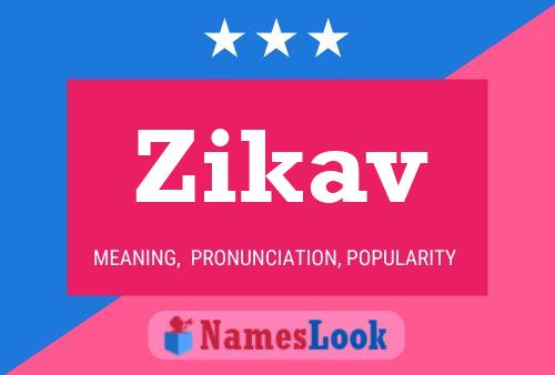 Póster del nombre Zikav