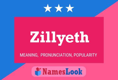 Póster del nombre Zillyeth