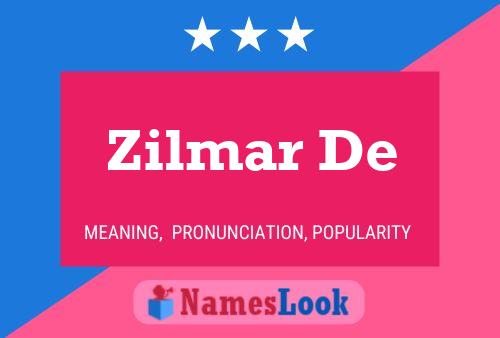 Póster del nombre Zilmar De