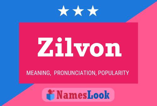 Póster del nombre Zilvon