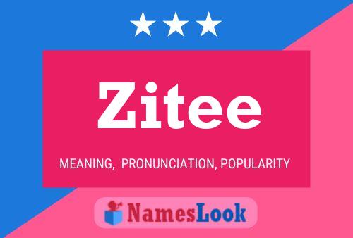 Póster del nombre Zitee