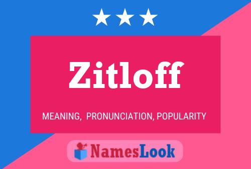 Póster del nombre Zitloff