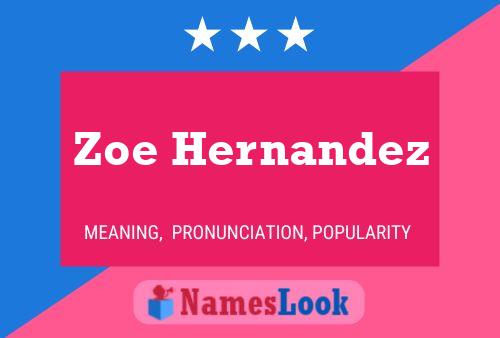 Póster del nombre Zoe Hernandez