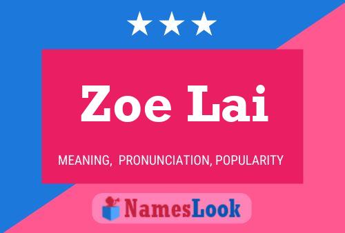 Póster del nombre Zoe Lai