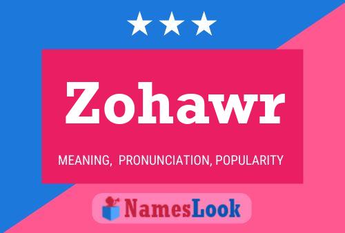 Póster del nombre Zohawr