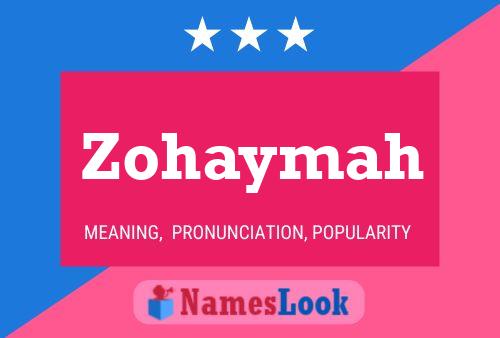 Póster del nombre Zohaymah