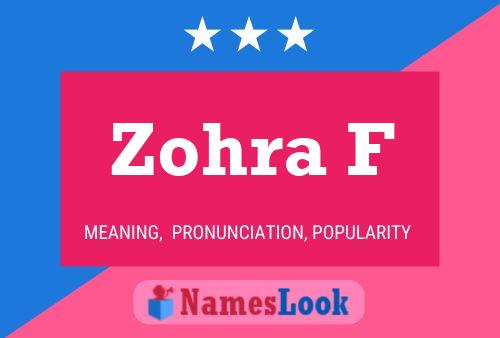 Póster del nombre Zohra F