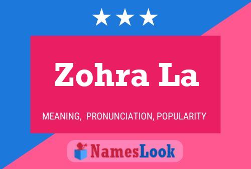 Póster del nombre Zohra La