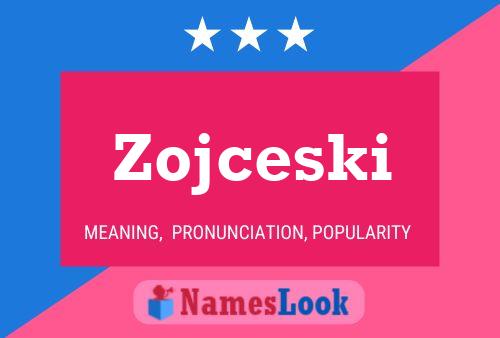 Póster del nombre Zojceski