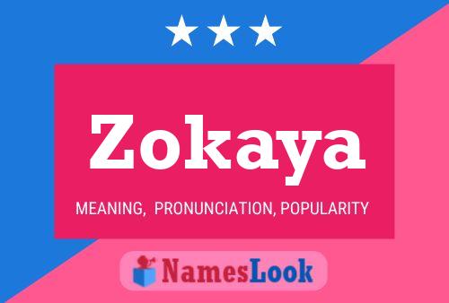 Póster del nombre Zokaya