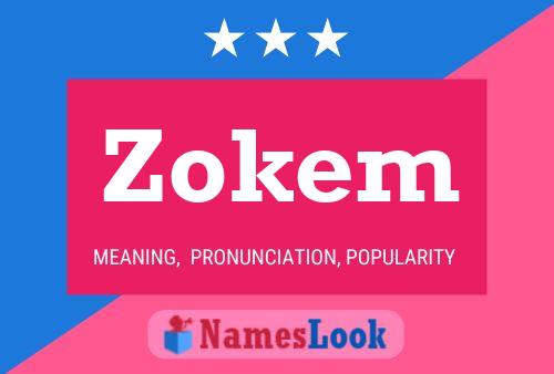 Póster del nombre Zokem