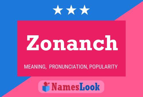 Póster del nombre Zonanch