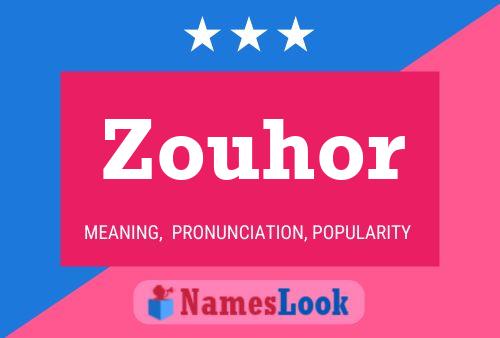 Póster del nombre Zouhor