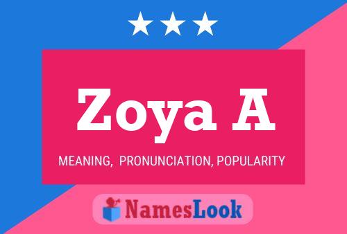 Póster del nombre Zoya A