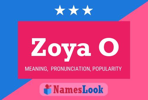 Póster del nombre Zoya O