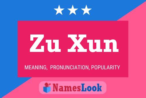 Póster del nombre Zu Xun