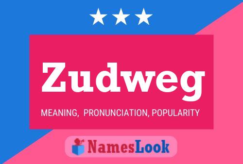 Póster del nombre Zudweg