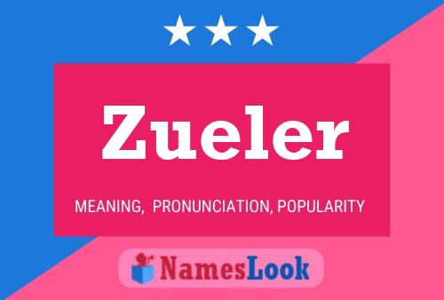 Póster del nombre Zueler