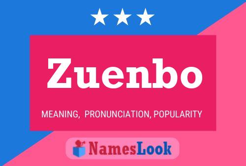 Póster del nombre Zuenbo