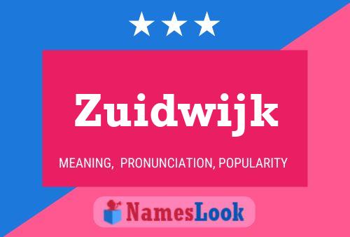 Póster del nombre Zuidwijk