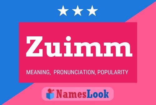 Póster del nombre Zuimm