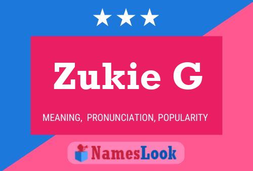 Póster del nombre Zukie G