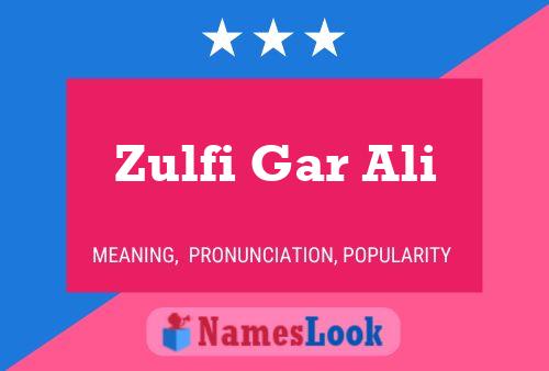 Póster del nombre Zulfi Gar Ali