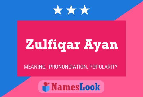 Póster del nombre Zulfiqar Ayan