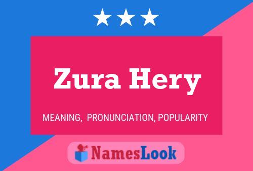 Póster del nombre Zura Hery