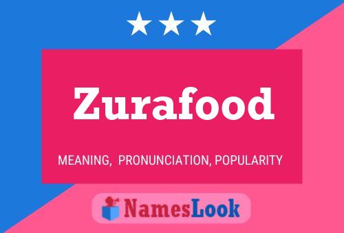 Póster del nombre Zurafood