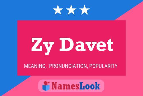 Póster del nombre Zy Davet