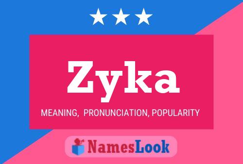 Póster del nombre Zyka