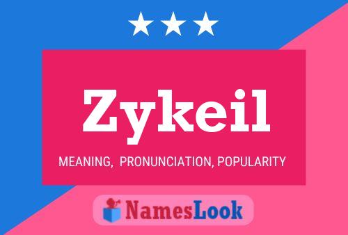 Póster del nombre Zykeil