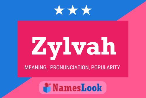 Póster del nombre Zylvah